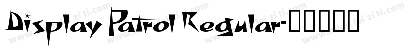 Display Patrol Regular字体转换